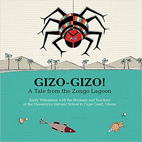 Gizo-Gizo!: A Tale from the Zongo Lagoon - Children's Book-Adinkra Designs